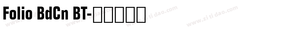 Folio BdCn BT字体转换